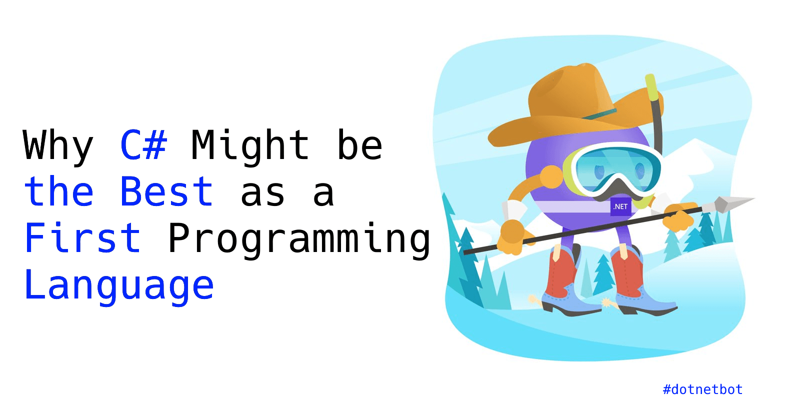 Why C# Might be the Best as a First Programming Language